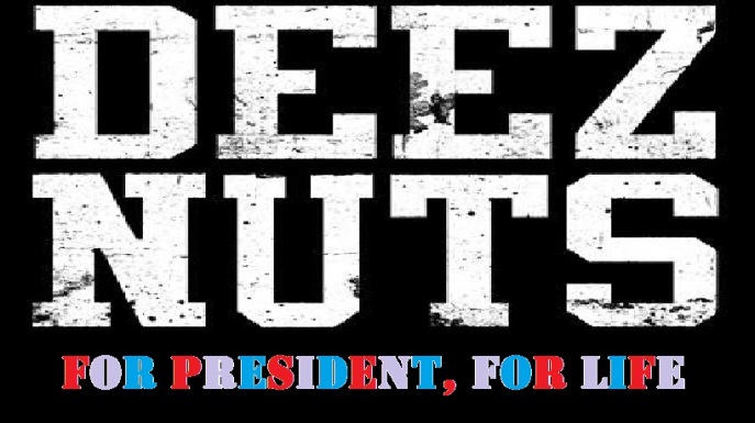Deez Nuts for President